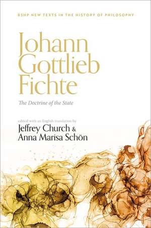 Johann Gottlieb Fichte: The Doctrine of the State de Jeffrey Church