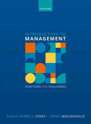 Introduction to Management: Functions and Challenges de Sarah Birrell Ivory