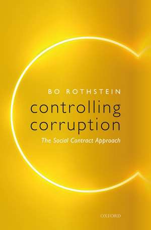 Controlling Corruption: The Social Contract Approach de Bo Rothstein