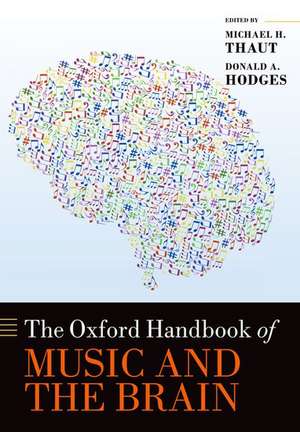 The Oxford Handbook of Music and the Brain de Donald Hodges