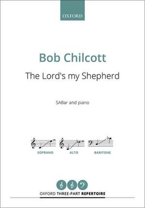 The Lord's my Shepherd de Bob Chilcott