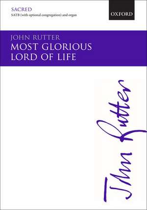 Most glorious Lord of life de John Rutter