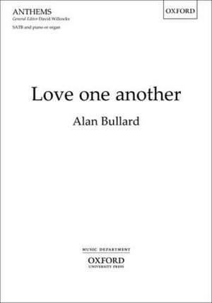 Love one another de Alan Bullard