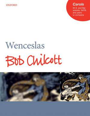 Wenceslas de Bob Chilcott