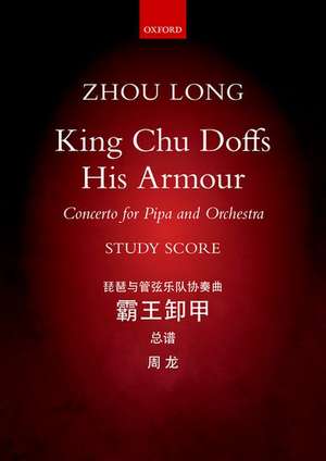 King Chu Doffs His Armour de Zhou Long