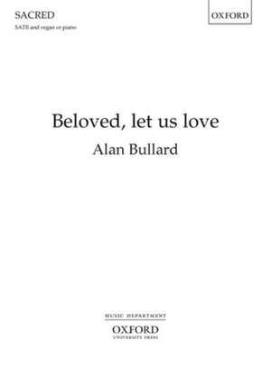 Beloved, let us love de Alan Bullard