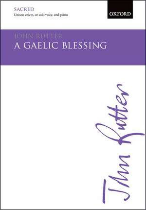 A Gaelic Blessing de John Rutter