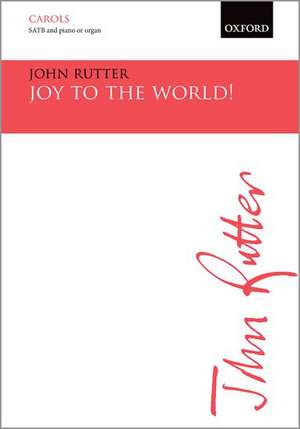 Joy to the world! de John Rutter