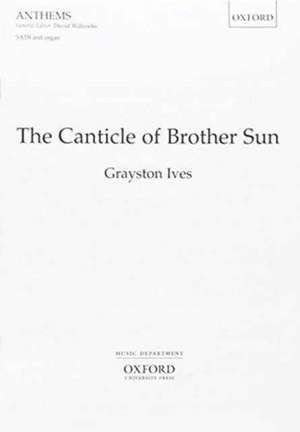 The Canticle of Brother Sun de Grayston Ives