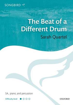 The Beat of a Different Drum de Sarah Quartel