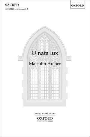 O nata lux de Malcolm Archer