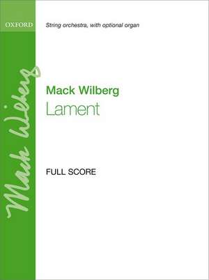 Lament: 'And Wept Bitterly' de Mack Wilberg