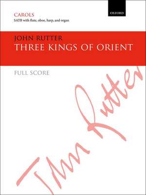 Three kings of Orient de John Rutter