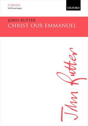 Christ our Emmanuel de John Rutter