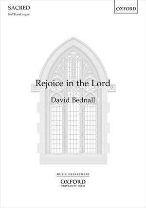 Rejoice in the Lord de David Bednall