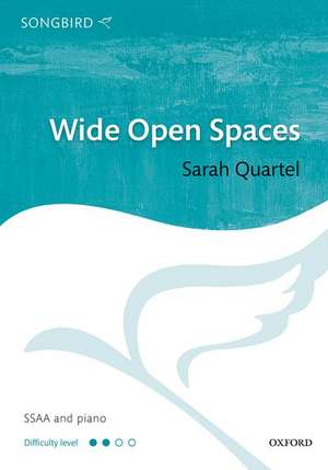 Wide Open Spaces de Sarah Quartel