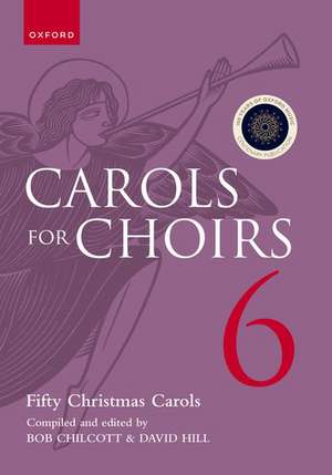 Carols for Choirs 6: Fifty Christmas Carols de Bob Chilcott