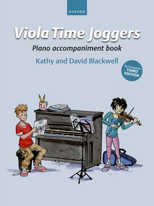 Viola Time Joggers Piano Accompaniment Book (for Third Edition): Accompanies Third Edition de Kathy Blackwell