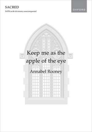 Keep me as the apple of the eye de Annabel Rooney