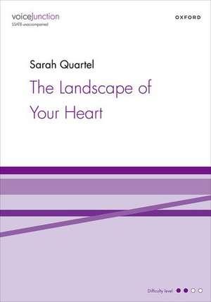 The Landscape of Your Heart de Sarah Quartel