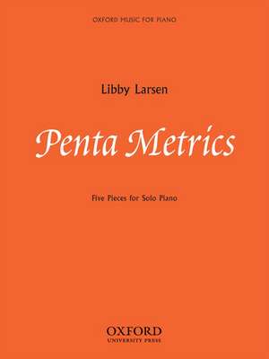 Penta Metrics: Five pieces for solo piano de Libby Larsen