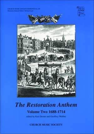 The Restoration Anthem Volume 2 1688-1714 de Keri Dexter