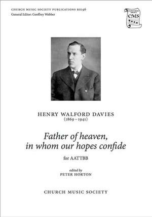 Father of heaven, in whom our hopes confide de Henry Walford Davies