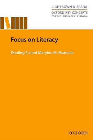 Focus on Literacy de Danling Fu