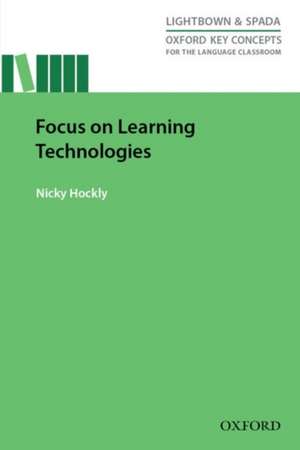 Focus on Learning Technologies de Nicky Hockly