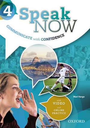 Speak Now: 4: Student Book with Online Practice