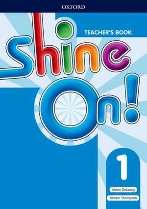 Shine On!: Level 1: Teacher's Book with Class Audio CDs de Susan Banman Sileci