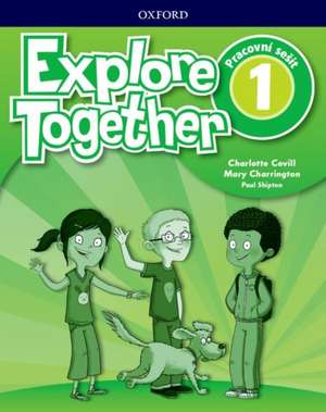 Explore Together 1 Workbook Pack (Czech Republic)