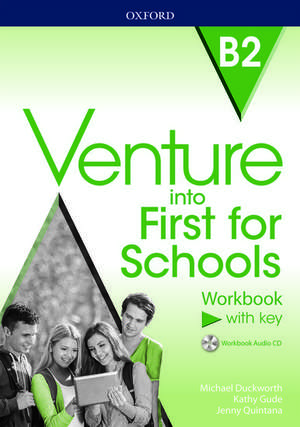 Venture into First for Schools: Workbook With Key Pack de Michael Duckworth