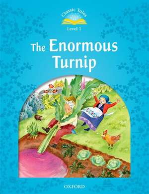 Classic Tales Second Edition: Level 1: The Enormous Turnip