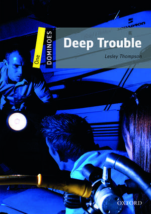 Dominoes: One: Deep Trouble de Lesley Thompson