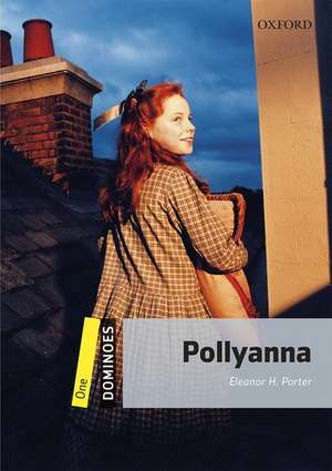 Dominoes: One: Pollyanna de Eleanor H. Porter