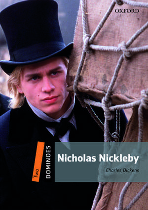 Dominoes: Two: Nicholas Nickleby de Charles Dickens