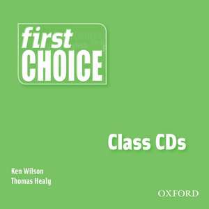 First Choice: Class Audio CDs (2) de Ken Wilson