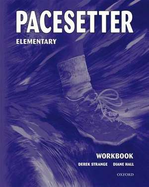 Pacesetter: Elementary: Workbook de Derek Strange