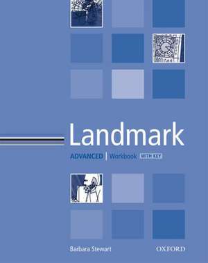 Landmark Advanced: Workbook (with Key) de Barbara Stewart