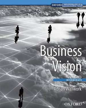 Business Vision. Workbook de Adrian Wallwork