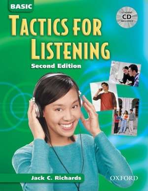 Tactics for Listening: Basic Tactics for Listening, Second Edition: Student Book with Audio CD de Jack C. Richards