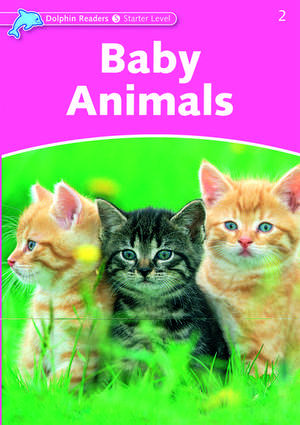 Dolphin Readers Starter Level: Baby Animals de Richard Northcott