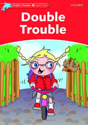 Dolphin Readers Level 2: Double Trouble de Craig Wright