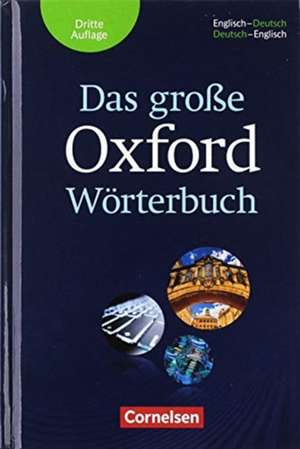 Das große Oxford Wörterbuch: Wörterbuch Englisch-Deutsch/Deutsch-Englisch