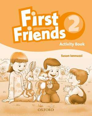 First Friends 2: Activity Book de Susan Iannuzzi