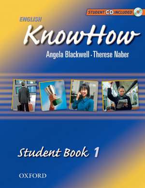 English KnowHow 1: Student Book 1 de Angela Blackwell