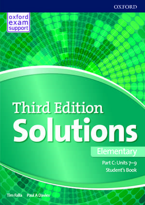 Solutions: Elementary: Student's Book C Units 7-9: Leading the way to success de Paul Davies