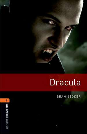 Oxford Bookworms Library: Level 2:: Dracula audio pack de John Escott