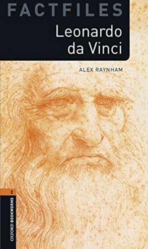 Oxford Bookworms Library Factfiles: Level 2:: Leonardo Da Vinci audio pack de Alex Raynham